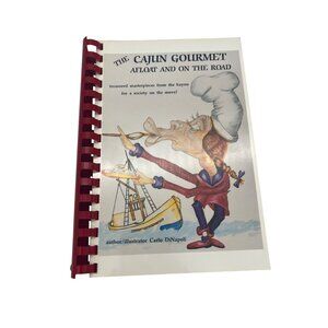 The Cajun Gourmet Afloat & On The Road Cookbook By Carlo DiNapoli 1991